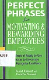 Perfect phrases for motivating and rewarding employees