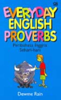 Everyday english proverbs : peribahasa Inggris sehari-hari