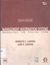 Management information systems : managing the digital firm