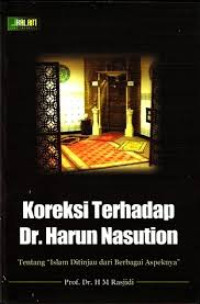 Koreksi terhadap Dr. Harun Nasution tentang Islam ditinjau dari perbagai aspeknya