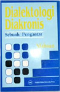 Dialektologi diakronis : sebuah pengantar