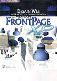 Desain web interaktif dan dinamis dengan microsoft frontpage XP