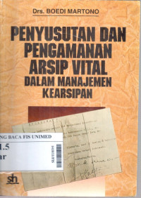 Penyusutan dan pengamanan arsip vital dalam manajemen kearsipan