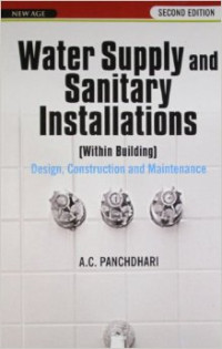 Water supply and sanitary installations : (within building) design, construction and maintenance