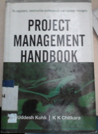 Project management handbook : for engineers, construction professionals and business managers