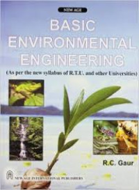 Basic environmental engineering : (as per the new syllabus of RTU and other university)