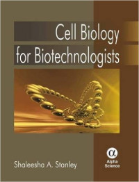 Cell biology for biotechnologists