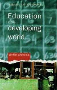 Education in the developing world: conflict and crisis