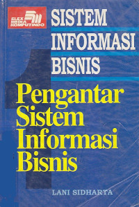 Sistem informasi bisnis : pengantar sistem informasi bisnis