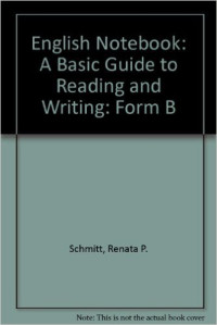 The English notebook : a basic guide to reading and writing. Form B