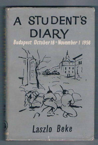 A student's diary : Budapest, October 16-November 1,1956