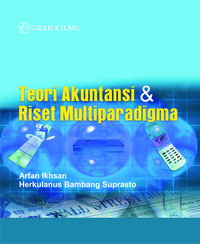 Teori akuntansi & riset multiparadigma