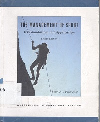 The management of sport : its foundation and application