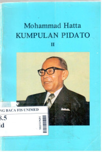 Muhammad Hatta : kumpulan pidato II dari tahun 1951-1979