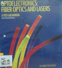 Optoelectronics : fiber iptics and lasers : a text-lab manual
