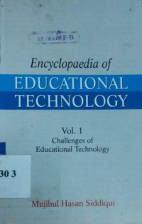 Encyclopaedia of educational technology : challenges of educational technology [Vol. 1]