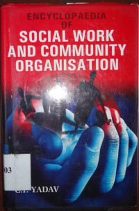 Encyclopaedia of social work and community organisation