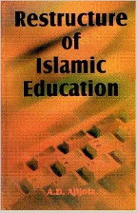 Re-structuring of islamic education