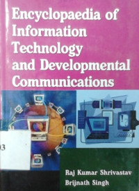 Encyclopaedia of information technology and developmental communications [volume-II]