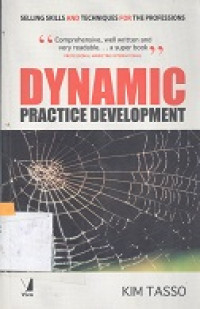 Dynamic practice development : Selling skills and techniques for the professions