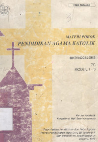 Materi pokok pendidikan agama Katolik MKDU 4203/2 SKS 7 C modul 1-6