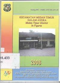 Kecamatan Medan Timur dalam angka : Medan Timur district in figures Tahun 2008