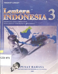 Lentera Indonesia 1 : penerangan untuk memahami masyarakat dan budaya Indonesia, tingkat pemula,