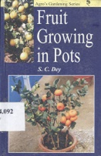 Fruit growing in pots