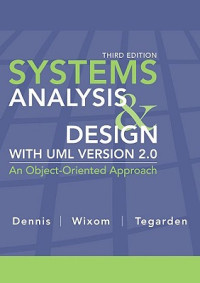 System analysis and design with UML Verson 2.0 : An object-oriented approach