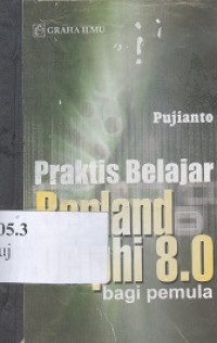 Praktis belajar borland delphi 8.0 bagi pemula