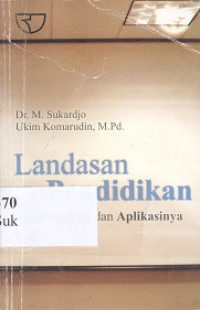 Landasan pendidikan : konsep dan aplikasinya