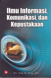 Ilmu informasi, komunikasi, dan kepustakaan