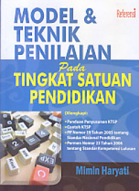 Model dan teknik penilaian pada tingkat satuan pendidikan