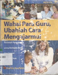 Wahai para guru ubahlah cara mengajarmu: perintah pengajaran yang berbeda-beda dan sesuai dengan otak