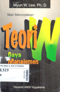 Image of Mari menciptakan teori w : gaya manajemen korea