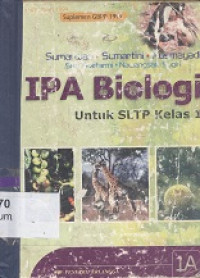 IPA biologi jilid 1A untuk SLTP kelas 1