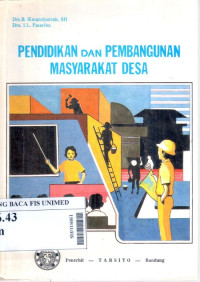 Pendidikan dan pembangunan masyarakat desa