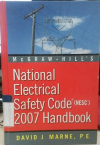 National electrical safety code (NESC) 2007 handbook