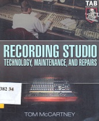 Recording studio : technologi, maintenance and repairs