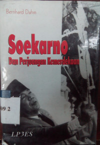 Soekarno, dan perjuangan kemerdekaan