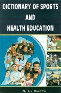 Dictionary of sports and health education