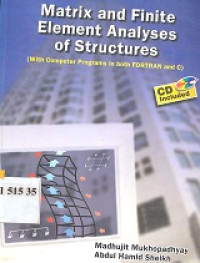 Matrix and finite element analyses of structures (with computer programs in both fortran and c)