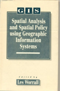 Spatial analysis and spatial policy using geographic information systems