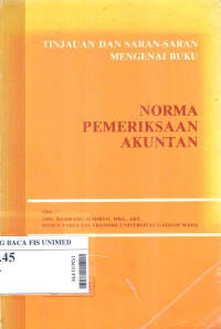 Tinjauan dan saran-saran mengenai buku : norma pemeriksaan akuntan