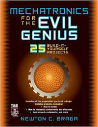 Image of Mechatronics for the evil genius : 29 guilt it your self projects