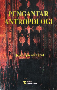 Pengantar antropologi I