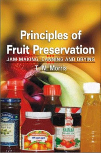 Principles of fruit preservation : jam making canning and drying