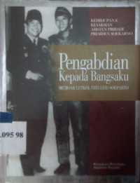 Memoriam Letkol (Tituler) soeparto pengabdian kepada bangsaku