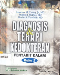 Diagnosis dan terapi kedokteran (penyakit dalam) : current medical diagnosis & treatment