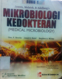 Mikrobiologi kedokteran (medical microbiology) : Jawetz, Melnick, & Adelberg`s - buku 1